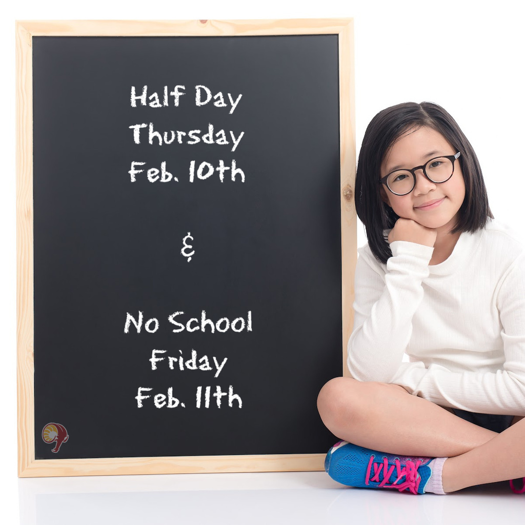 Child sitting beside a chalk board that says Half Day Thursday  Feb. 10th  &  No School Friday  Feb. 11th